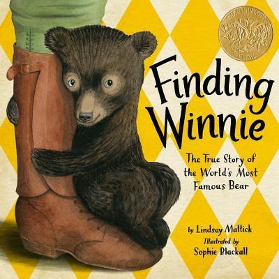 Finding Winnie: The True Story of the World's Most Famous Bear (Caldecott Medal Winner) - Hardcover | Diverse Reads