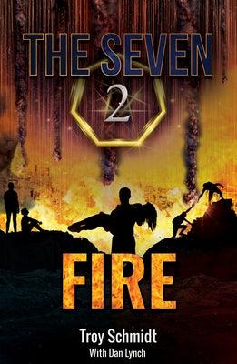 Fire: The Seven (Book 2 in the Series) - Paperback | Diverse Reads