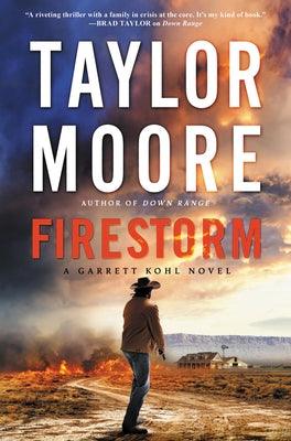 Firestorm: A Garrett Kohl Novel - Hardcover | Diverse Reads