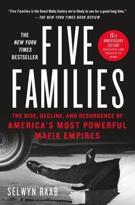 Five Families: The Rise, Decline, and Resurgence of America's Most Powerful Mafia Empires - Paperback | Diverse Reads