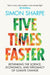 Five Times Faster: Rethinking the Science, Economics, and Diplomacy of Climate Change - Hardcover | Diverse Reads