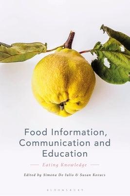 Food Information, Communication and Education: Eating Knowledge - Paperback | Diverse Reads