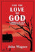 For the Love of God: A Chronicle of Faith through Suffering - Paperback | Diverse Reads