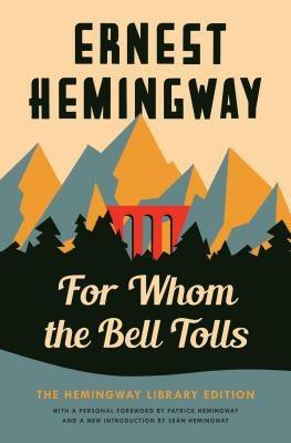 For Whom the Bell Tolls: The Hemingway Library Edition - Hardcover | Diverse Reads