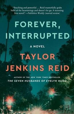 Forever, Interrupted - Paperback | Diverse Reads