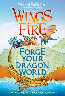 Forge Your Dragon World: A Wings of Fire Creative Guide - Hardcover | Diverse Reads