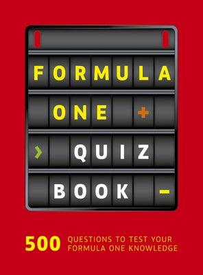 Formula One Quiz Book: 500 Questions to Test Your F1 Knowledge - Paperback | Diverse Reads