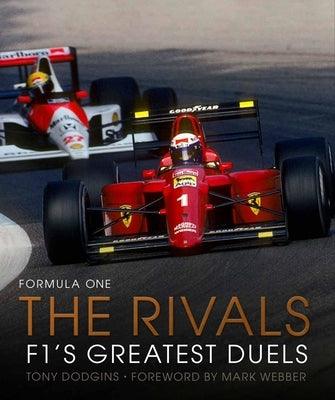 Formula One: The Rivals: F1's Greatest Duels - Hardcover | Diverse Reads