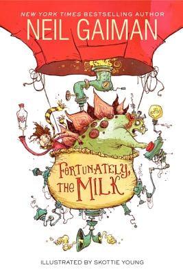 Fortunately, the Milk - Hardcover | Diverse Reads