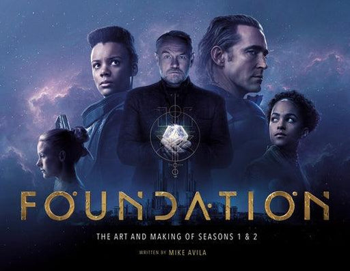 Foundation: The Art and Making of Seasons 1 & 2 - Hardcover | Diverse Reads