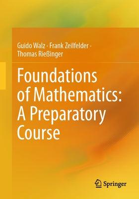 Foundations of Mathematics: A Preparatory Course - Paperback | Diverse Reads