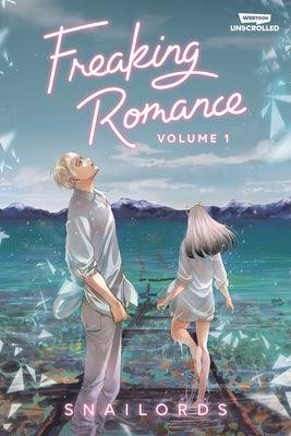 Freaking Romance Volume One: A Webtoon Unscrolled Graphic Novel - Hardcover | Diverse Reads