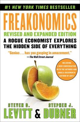 Freakonomics: A Rogue Economist Explores the Hidden Side of Everything - Paperback | Diverse Reads