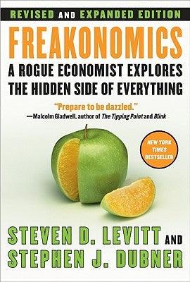 Freakonomics REV Ed: A Rogue Economist Explores the Hidden Side of Everything - Hardcover | Diverse Reads