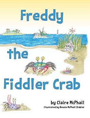 Freddy the Fiddler Crab - Hardcover | Diverse Reads