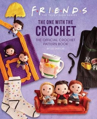 Friends: The One with the Crochet: The Official Crochet Pattern Book - Hardcover | Diverse Reads