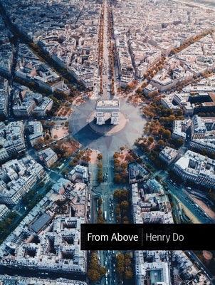 From Above: Seeing the World from a Different Perspective - Hardcover | Diverse Reads