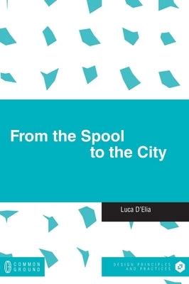 From the Spool to the City - Hardcover | Diverse Reads