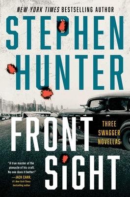 Front Sight: Three Swagger Novellas - Hardcover | Diverse Reads
