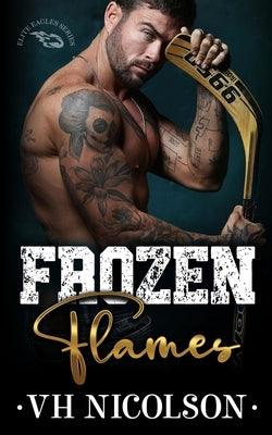 Frozen Flames: A Rekindled Ice Hockey Romance - Paperback | Diverse Reads