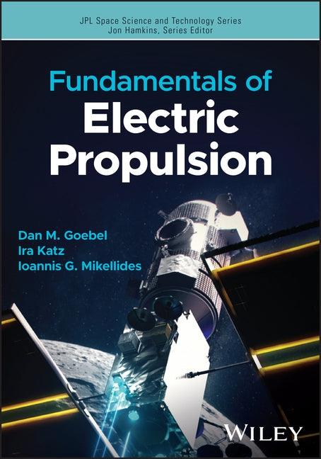Fundamentals of Electric Propulsion - Hardcover | Diverse Reads