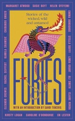 Furies: Stories of the Wicked, Wild and Untamed - Hardcover | Diverse Reads