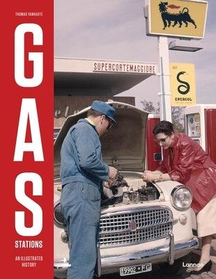 Gas Stations: An Illustrated History - Hardcover | Diverse Reads
