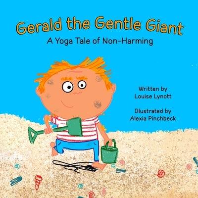 Gerald the Gentle Giant - A Yoga Tale of Non-Harming - Paperback | Diverse Reads