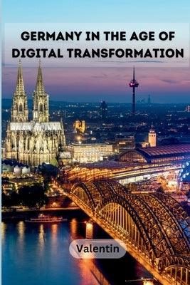 Germany in the Age of Digital Transformation - Paperback | Diverse Reads