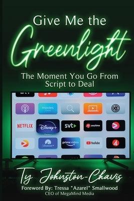 Give Me The Greenlight - Paperback | Diverse Reads