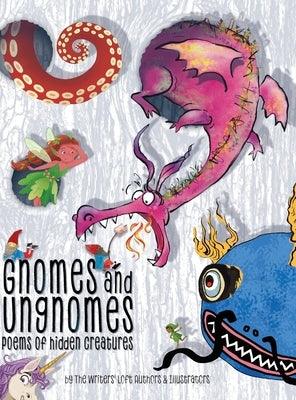 Gnomes & Ungnomes: Poems of Hidden Creatures - Hardcover | Diverse Reads