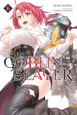 Goblin Slayer, Vol. 16 (Light Novel) - Paperback | Diverse Reads