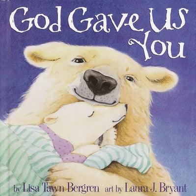 God Gave Us You - Hardcover | Diverse Reads