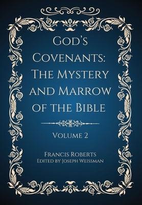God's Covenants: The Mystery and Marrow of the Bible Volume 2 - Hardcover | Diverse Reads