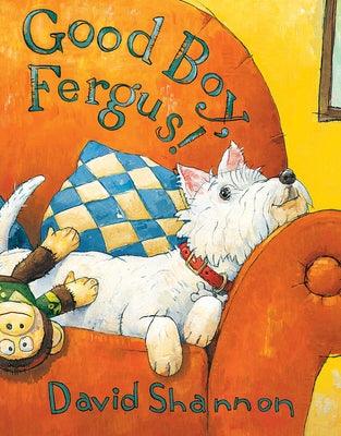 Good Boy, Fergus! - Hardcover | Diverse Reads