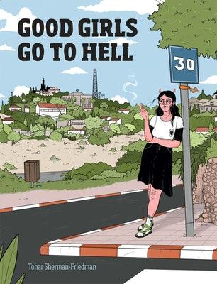Good Girls Go to Hell - Hardcover | Diverse Reads