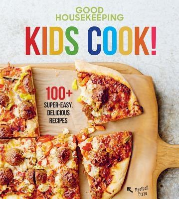 Good Housekeeping Kids Cook!: 100+ Super-Easy, Delicious Recipes Volume 1 - Hardcover | Diverse Reads