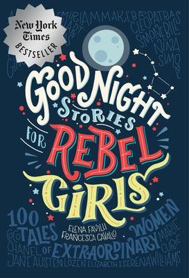 Good Night Stories for Rebel Girls: 100 Tales of Extraordinary Women - Hardcover | Diverse Reads