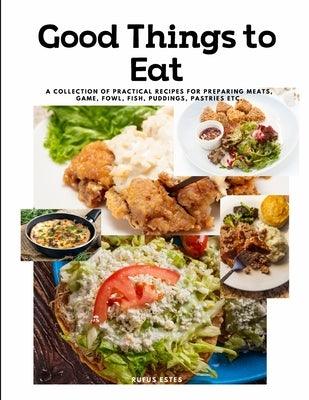 Good Things to Eat - Paperback | Diverse Reads