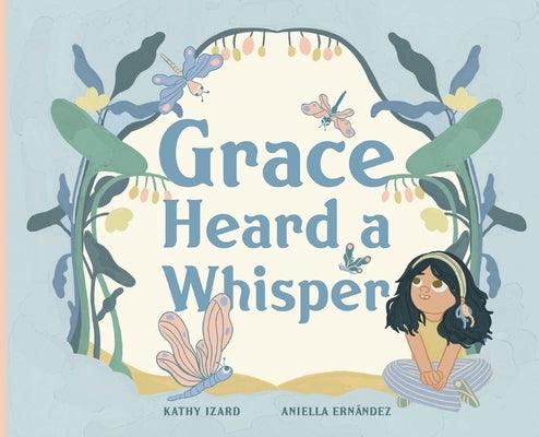 Grace Heard a Whisper - Hardcover | Diverse Reads