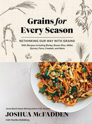 Grains for Every Season: Rethinking Our Way with Grains - Hardcover | Diverse Reads