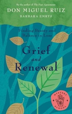 Grief and Renewal: Finding Beauty and Balance in Loss - Paperback | Diverse Reads