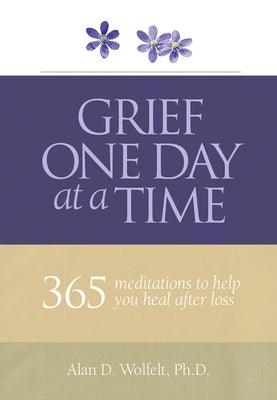 Grief One Day at a Time: 365 Meditations to Help You Heal After Loss - Paperback | Diverse Reads
