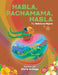Habla, Pachamama, Habla - Hardcover | Diverse Reads