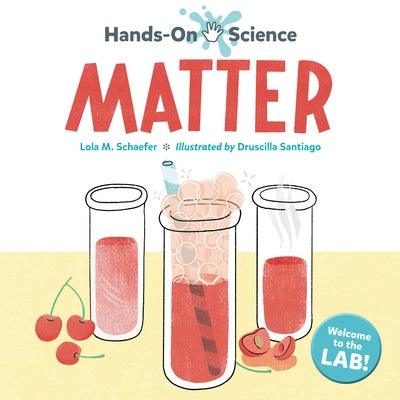 Hands-On Science: Matter - Hardcover | Diverse Reads