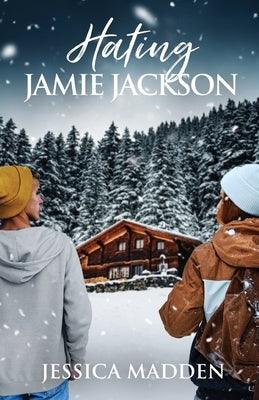 Hating Jamie Jackson - Paperback | Diverse Reads