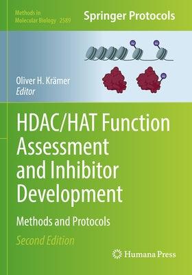 Hdac/Hat Function Assessment and Inhibitor Development: Methods and Protocols - Paperback | Diverse Reads