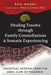 Healing Trauma Through Family Constellations and Somatic Experiencing: Ancestral Wisdom from the Snail Clan of Tanzania - Paperback | Diverse Reads