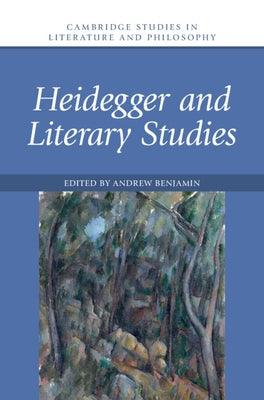 Heidegger and Literary Studies - Hardcover | Diverse Reads
