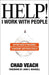 Help! I Work with People: Getting Good at Influence, Leadership, and People Skills - Paperback | Diverse Reads